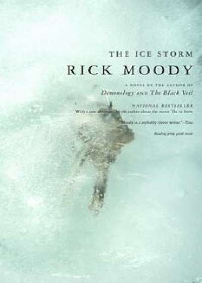 The Ice Storm, Paperback/Rick Moody