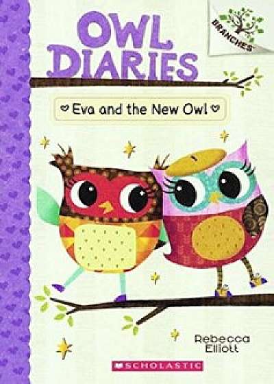 Eva and the New Owl, Hardcover/Rebecca Elliott