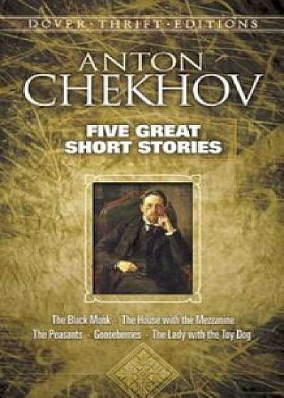 Five Great Short Stories, Paperback/Anton Chekhov