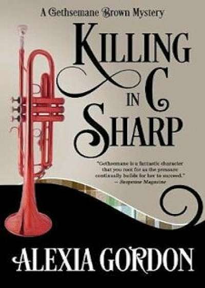 Killing in C Sharp, Paperback/Alexia Gordon