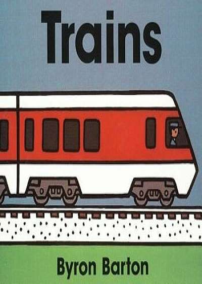 Trains/Byron Barton