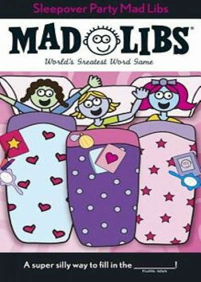 Sleepover Party Mad Libs, Paperback/Roger Price