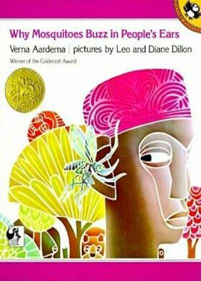 Why Mosquitoes Buzz in People's Ears: A West African Tale, Paperback/Verna Aardema