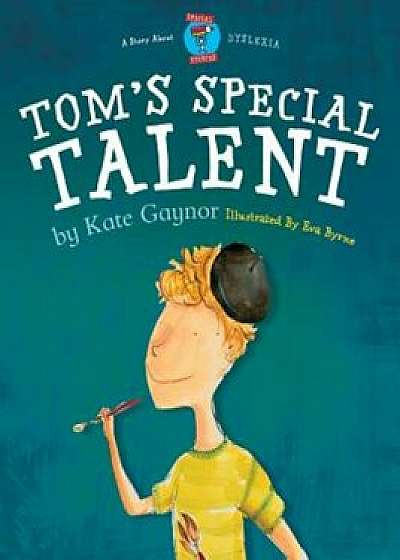 Tom's Special Talent, Paperback/Kate Gaynor