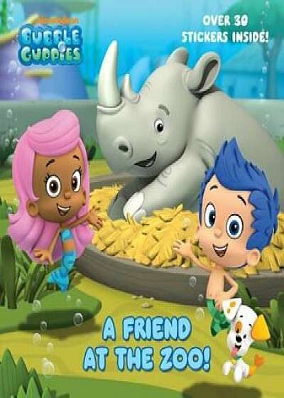 A Friend at the Zoo (Bubble Guppies), Paperback/Random House