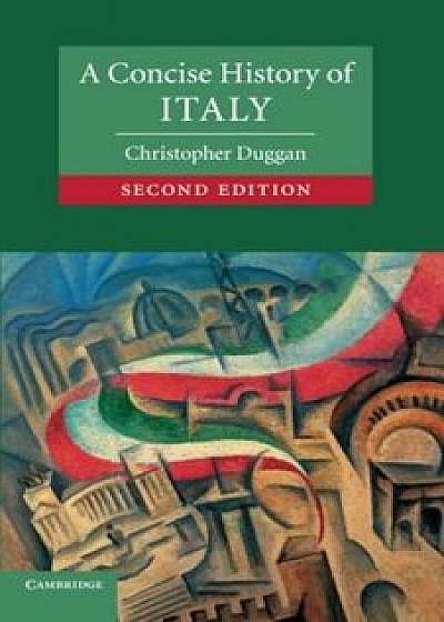A Concise History of Italy, Paperback/Christopher Duggan