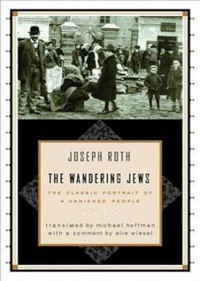The Wandering Jews, Paperback/Joseph Roth
