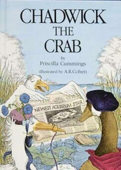Chadwick the Crab, Hardcover/Priscilla Cummings