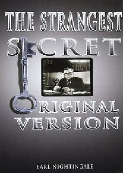 The Strangest Secret, Hardcover/Earl Nightingale