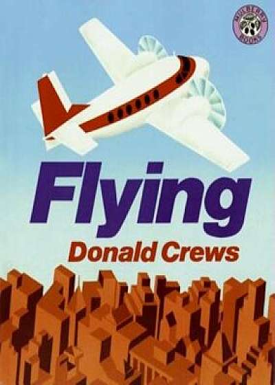 Flying, Paperback/Donald Crews