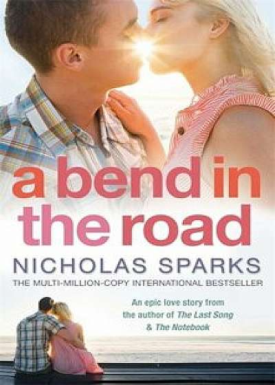 A Bend in the Road/Nicholas Sparks