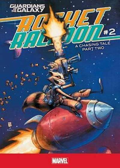 Rocket Raccoon '2: A Chasing Tale Part Two, Hardcover/Skottie Young