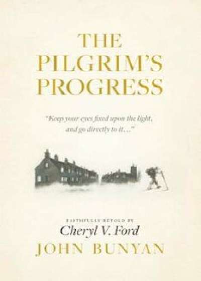 The Pilgrim's Progress, Paperback/John Bunyan