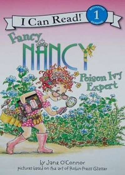 Fancy Nancy: Poison Ivy Expert, Paperback/Jane O'Connor