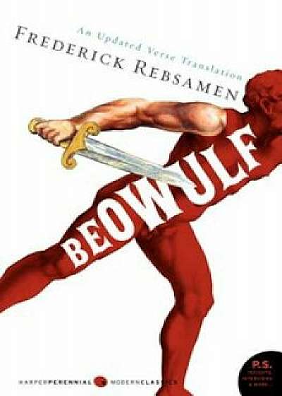 Beowulf: An Updated Verse Translation, Paperback/Frederick Rebsamen