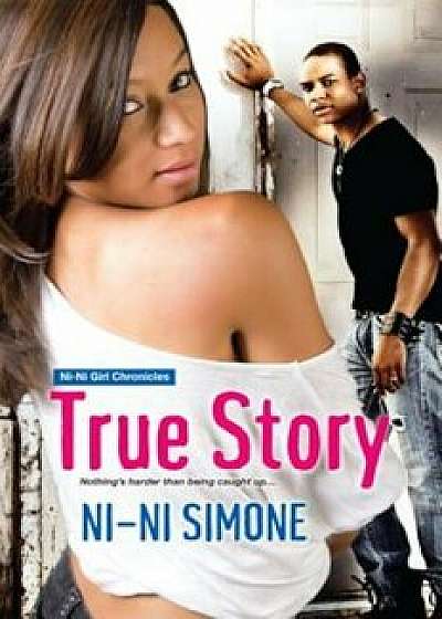 True Story, Paperback/Ni-Ni Simone