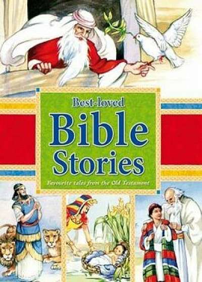 Best-loved Bible Stories/Wendy Wilkin