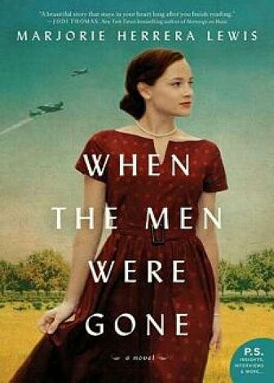 When the Men Were Gone, Hardcover/Marjorie Herrera Lewis