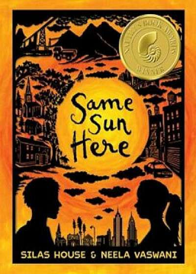 Same Sun Here, Paperback/Silas House