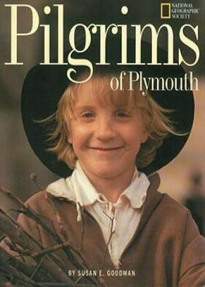Pilgrims of Plymouth, Paperback/Susan E. Goodman
