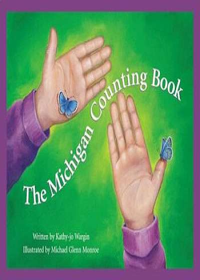 Michigan Counting, Hardcover/Kathy-Jo Wargin