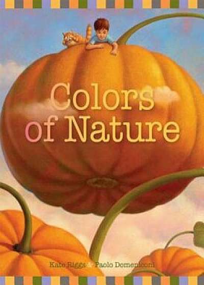 Colors of Nature, Hardcover/Kate Riggs