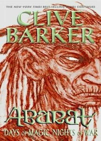 Abarat: Days of Magic, Nights of War, Paperback/Clive Barker