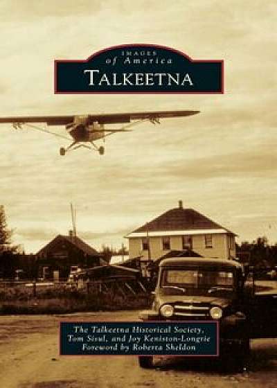 Talkeetna, Hardcover/Tom Sisul