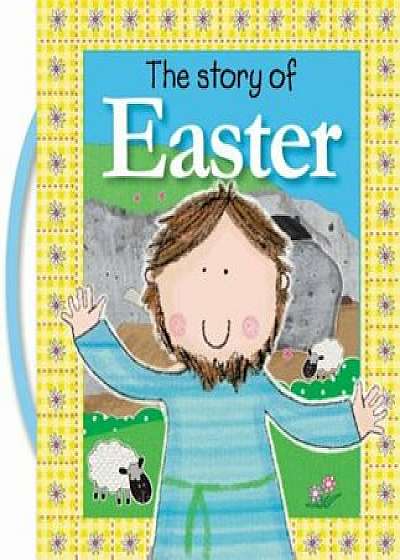 The Story of Easter, Hardcover/Thomas Nelson