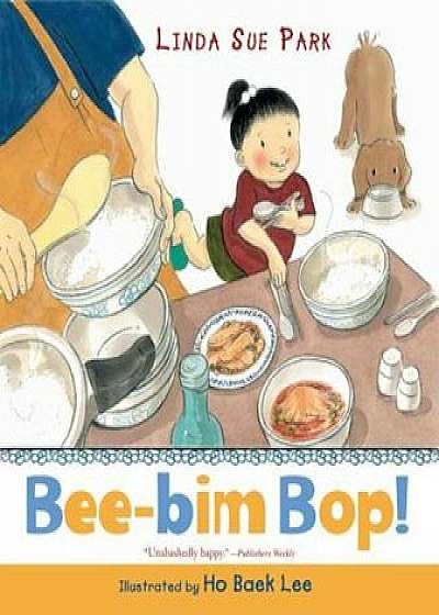 Bee-Bim Bop!, Paperback/Linda Sue Park