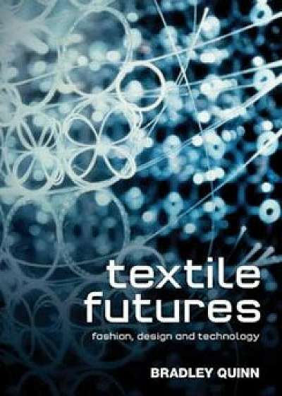 Textile Futures, Paperback/Bradley Quinn