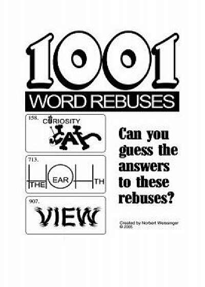 1001 Word Rebuses, Paperback/Norbert Weissinger