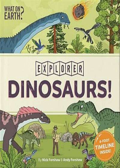 Dinosaurs!: Explorer, Hardcover/Christopher Lloyd