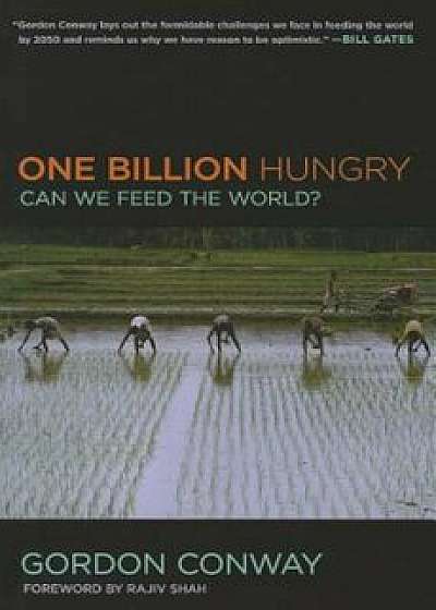 One Billion Hungry: Can We Feed the World', Paperback/Gordon Conway