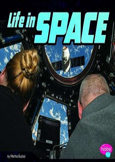 Life in Space, Hardcover/Martha E. H. Rustad