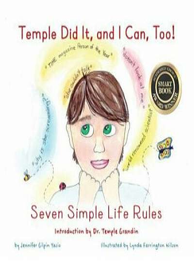 Temple Did It, and I Can, Too!: Seven Simple Life Rules, Hardcover/Jennifer Gilpin Yacio