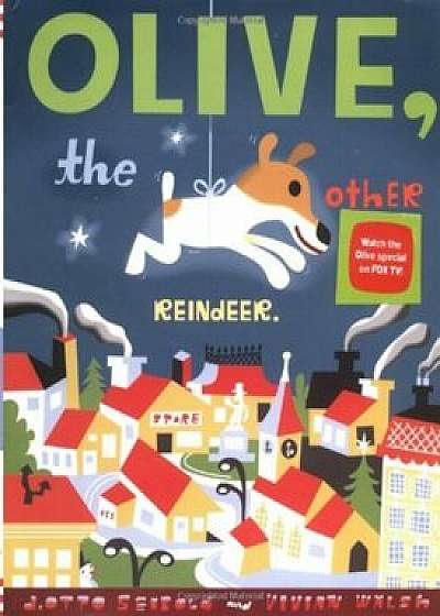 Olive, the Other Reindeer., Hardcover/J. Otto Seibold