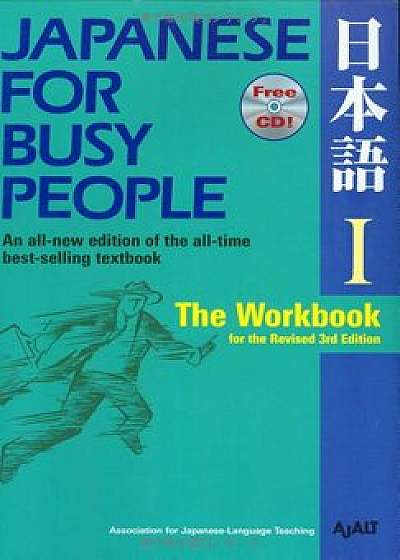 Japanese for Busy People I: The Workbook for the Revised 3rd Edition, Paperback/Ajalt