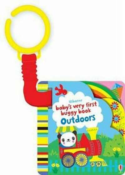 Baby's Very First Buggy Book Outdoors, Hardcover/Fiona Watt