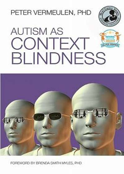 Autism as Context Blindness, Paperback/Peter Vermeulen