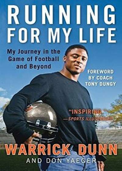 Running for My Life: My Journey in the Game of Football and Beyond, Paperback/Warrick Dunn