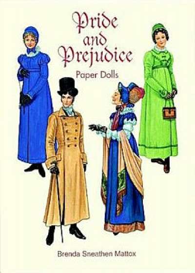 Pride and Prejudice Paper Dolls, Paperback/Brenda Sneathen Mattox