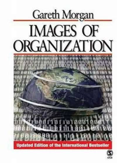 Coperta cărții Images of Organization, Paperback/Gareth Morgan