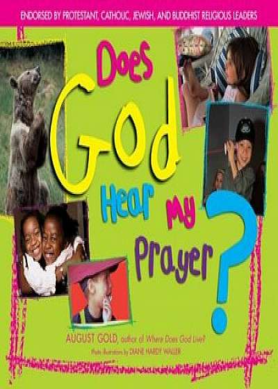 Does God Hear My Prayer', Paperback/August Gold
