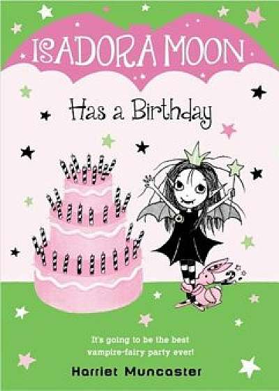 Isadora Moon Has a Birthday, Hardcover/Harriet Muncaster