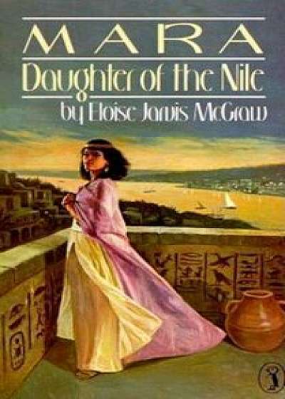 Mara: Daughter of the Nile, Paperback/Eloise Jarvis McGraw