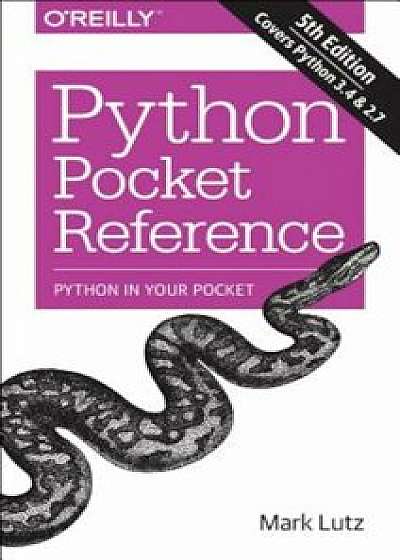 Python Pocket Reference, Paperback/Mark Lutz