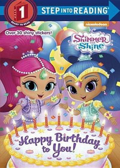 Happy Birthday to You! (Shimmer and Shine), Paperback/Kristen L. Depken