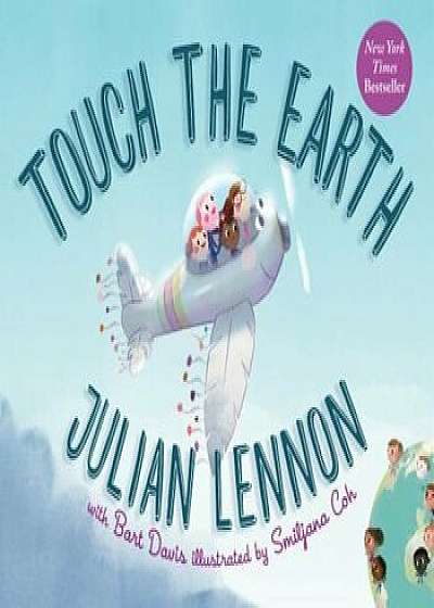 Touch the Earth, Hardcover/Julian Lennon