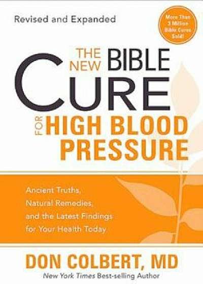 The New Bible Cure for High Blood Pressure, Paperback/Don Colbert
